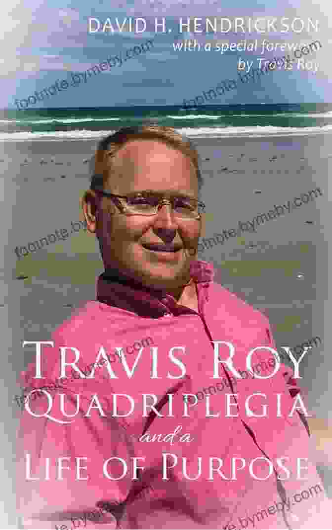 Travis Roy Quadriplegia And Life Of Purpose Book Cover Travis Roy: Quadriplegia And A Life Of Purpose