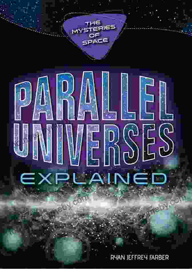 Vibrant Colors Swirling To Depict The Concept Of Parallel Universes The Fabric Of Reality: The Science Of Parallel Universes And Its Implications