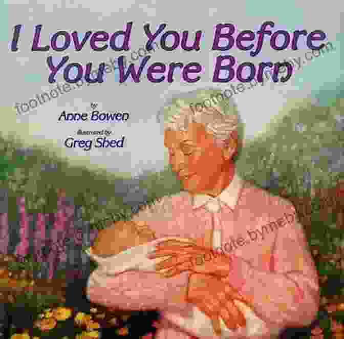 We Loved You Even Before You Were Born Book Cover Featuring A Mother And Child In A Loving Embrace We Loved You Even Before You Were Born