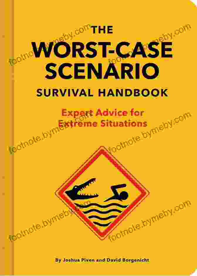 Worst Case Scenario Survival Handbook Book Cover The Ultimate Worst Case Scenario Survival Handbook (Worst Case Scenario)