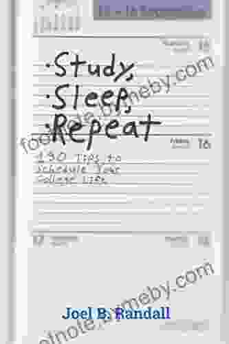 Study Sleep Repeat: 130 Tips To Schedule Your College Life