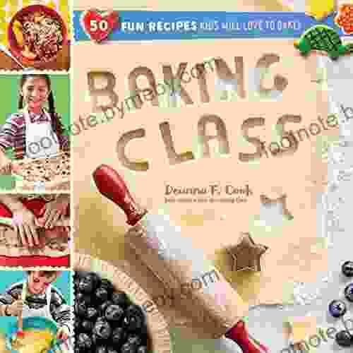 Baking Class: 50 Fun Recipes Kids Will Love To Bake (Cooking Class)