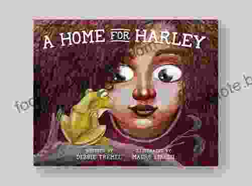 A Home For Harley Debbie Tremel