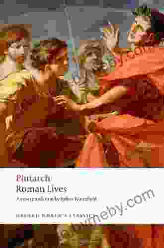 Roman Lives: A Selection Of Eight Roman Lives: A Selection Of Eight Lives (Oxford World S Classics)