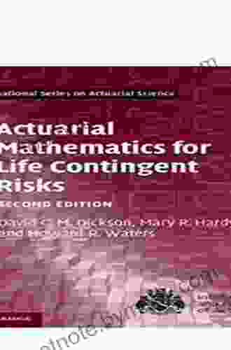 Actuarial Mathematics For Life Contingent Risks (International On Actuarial Science)