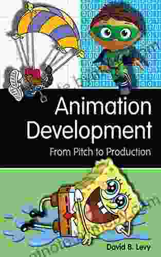 Animation Development: From Pitch to Production