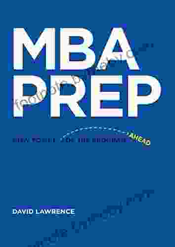 MBA Prep: How To Get Ahead Of The Program