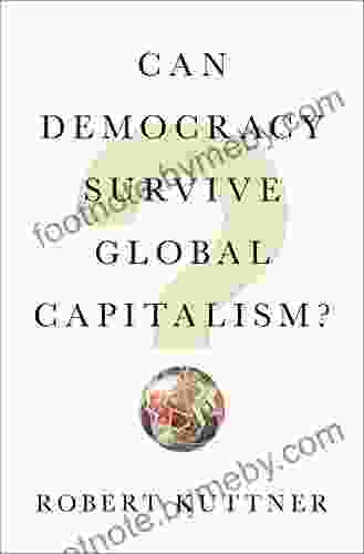 Can Democracy Survive Global Capitalism?