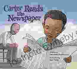 Carter Reads The Newspaper Deborah Hopkinson