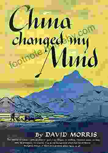 China Changed My Mind David Elwyn Morris