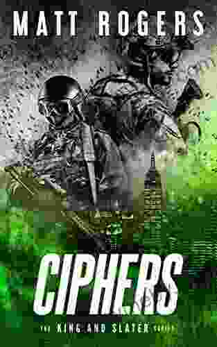 Ciphers: A King Slater Thriller (The King Slater 3)