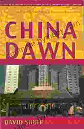 China Dawn: Culture And Conflict In China S Business Revolution