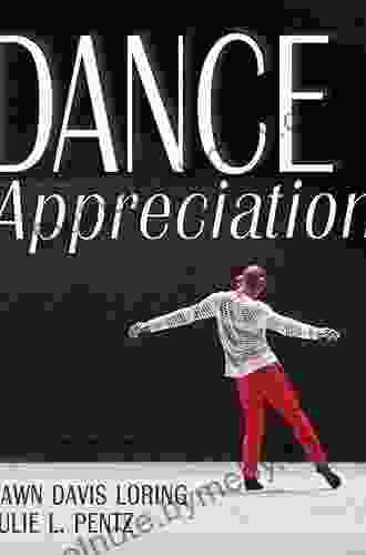 Dance Appreciation Dawn Loring