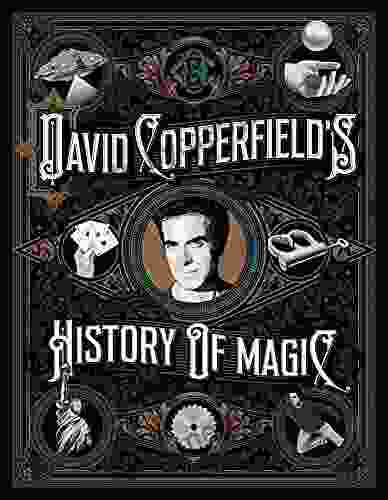 David Copperfield s History of Magic