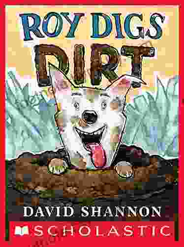 Roy Digs Dirt (David Books)