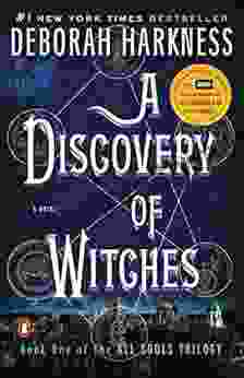 A Discovery Of Witches: A Novel (All Souls Trilogy 1)