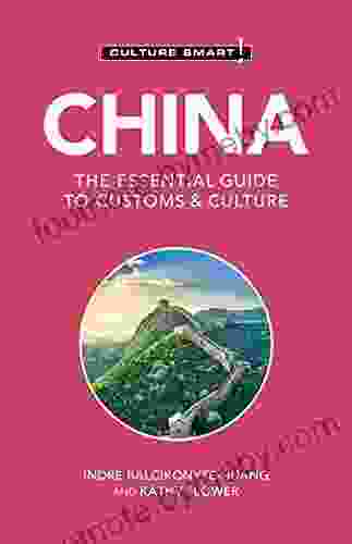 China Culture Smart : The Essential Guide To Customs Culture