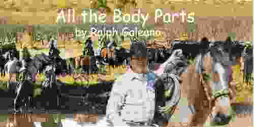 All The Body Parts A Cowboy Chatter Article (Cowboy Chatter Articles)