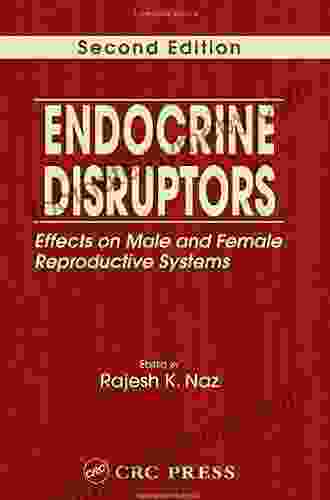 Endocrine Disruptors: Effects on Male and Female Reproductive Systems Second Edition