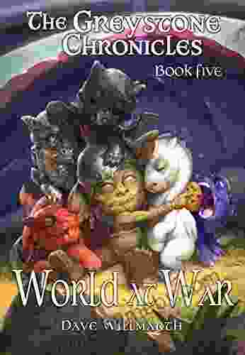 The Greystone Chronicles Five: World At War