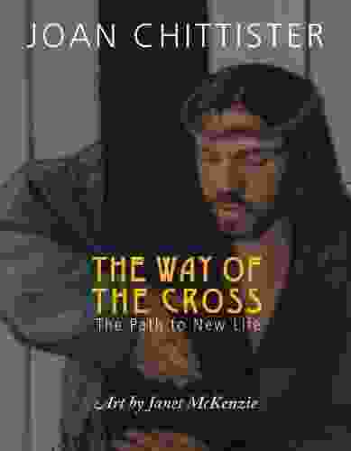 The Way Of The Cross: The Path To New Life