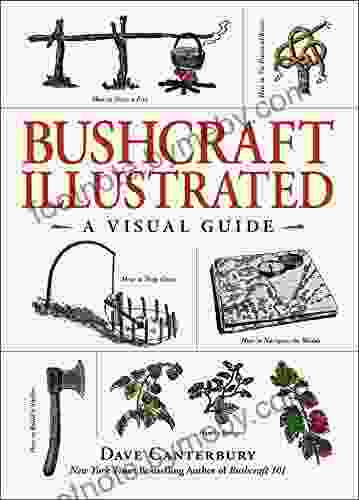 Bushcraft Illustrated: A Visual Guide