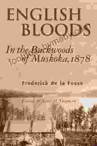 English Bloods: In the Backwoods of Muskoka 1878