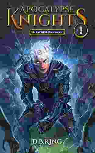 Apocalypse Knights 1: A LitRPG Fantasy