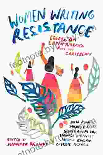 Women Writing Resistance: Essays On Latin America And The Caribbean