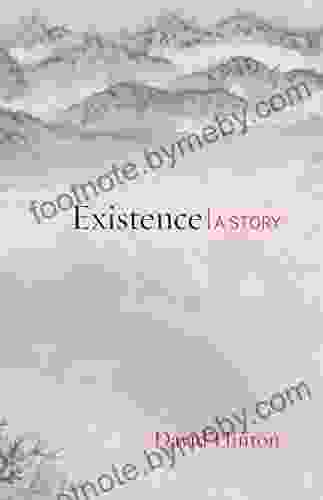 Existence: A Story David Hinton