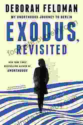 Exodus Revisited: My Unorthodox Journey to Berlin