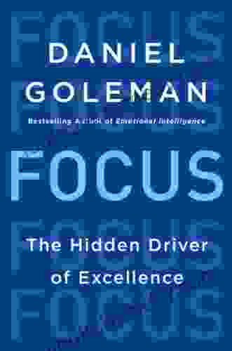 Focus: The Hidden Driver Of Excellence