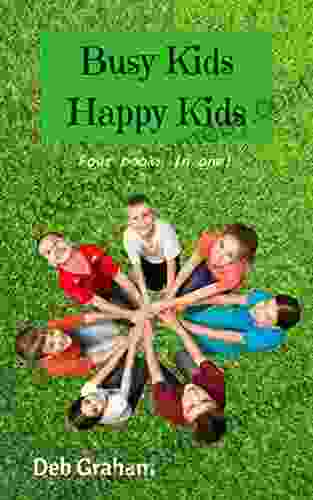 Busy Kids Happy Kids: Four In One For Homeschool Scouts Parents (Cooking In New Ways)