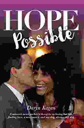 Hope Possible: A Network News Anchor S Thoughts On Losing Her Job Finding Love A New Career And My Dog Always My Dog