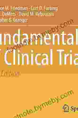 Fundamentals Of Clinical Trials David L DeMets