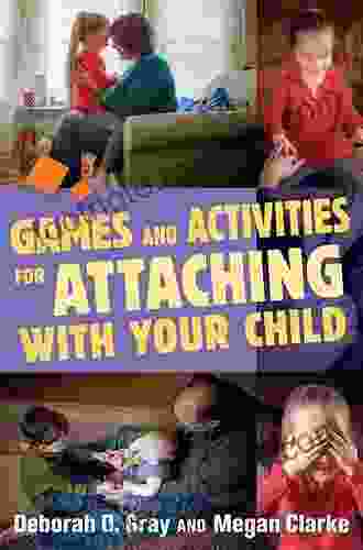 Games and Activities for Attaching With Your Child