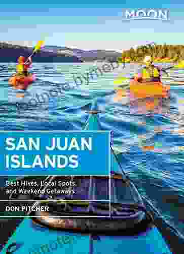 Moon San Juan Islands: Best Hikes Local Spots And Weekend Getaways (Travel Guide)