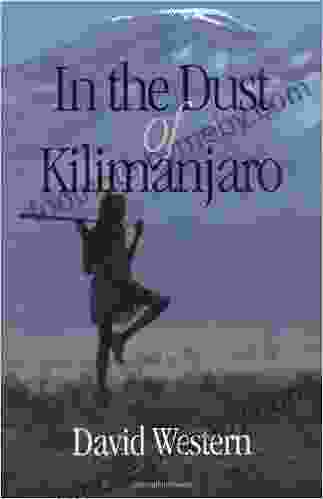 In The Dust Of Kilimanjaro (A Shearwater Book)