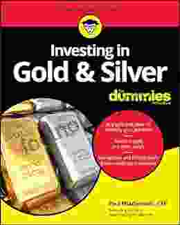 Investing In Gold Silver For Dummies