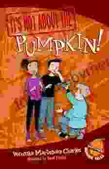 It S Not About The Pumpkin (Easy To Read Wonder Tales 2)