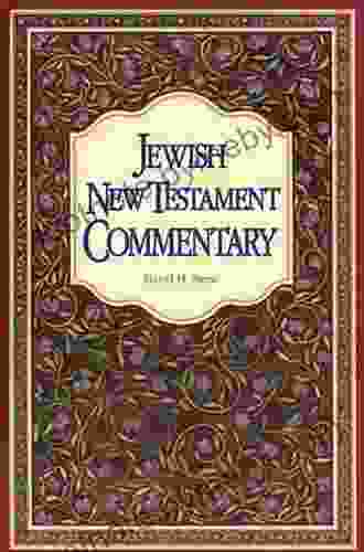 Jewish New Testament Commentary: A Companion Volume To The Jewish New Testament