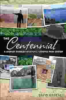 The Centennial: A Journey Through America S National Park System