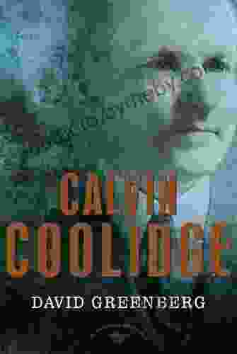 Calvin Coolidge: The American Presidents Series: The 30th President 1923 1929