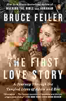 The First Love Story: A Journey Through the Tangled Lives of Adam and Eve