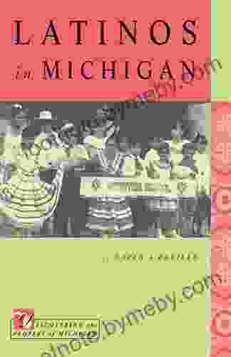 Latinos In Michigan (Discovering The Peoples Of Michigan)