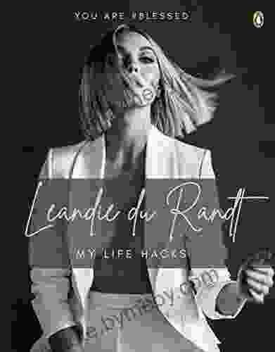 Leandie Du Randt: My Life Hacks