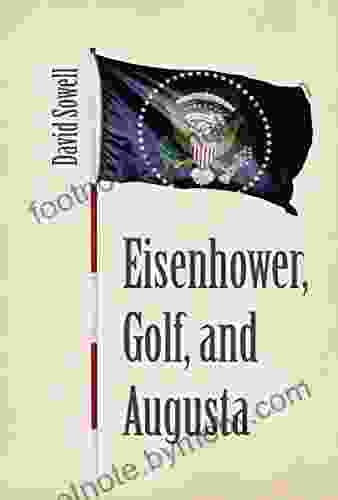 Eisenhower Golf and Augusta David Sowell