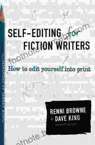 Self Editing For Fiction Writers Second Edition: How To Edit Yourself Into Print