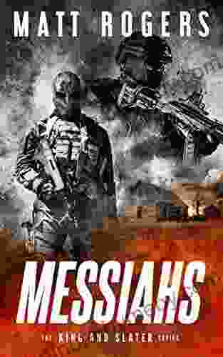 Messiahs: A King Slater Thriller (The King Slater 7)