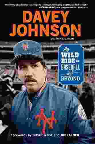 Davey Johnson: My Wild Ride In Baseball And Beyond